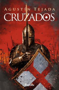 Cruzados (eBook, ePUB) - Tejada, Agustín