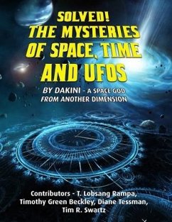 Solved! The Mysteries of Space, Time and UFOs - Beckley, Timothy Green; Swartz, Tim R.; Casteel, Sean