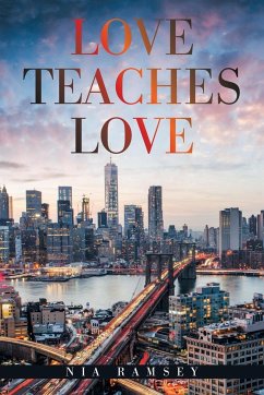 Love Teaches Love - Ramsey, Nia