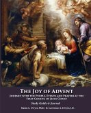 The Joy of Advent: Journey with the People, Events and Prayers at the First Coming of Jesus Christ