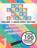 Haystack Word Search - LARGE PRINT edition: A brand new word searching challenge!