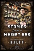 Stories From A Whisky Bar