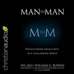 Man to Man Lib/E: Rediscovering Masculinity in a Challenging World
