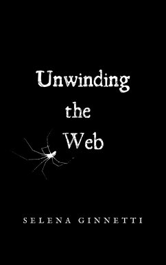 Unwinding the Web - Ginnetti, Selena