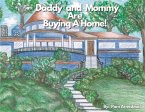 Daddy and Mommy Are Buying a Home!