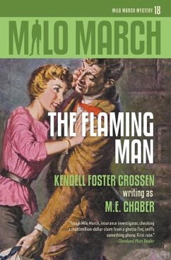 Milo March #18: The Flaming Man - Crossen, Kendell Foster; Chaber, M. E.