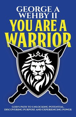 You Are A Warrior - Wehby II, George