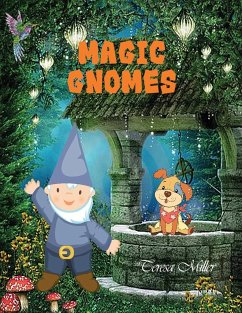 Magic Gnomes - Miller, Teresa