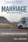 The Marriage Adventure: Discovering Mission for Your Marriage