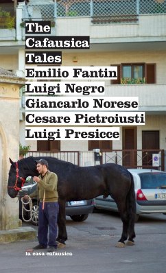 The Cafausica Tales - Negro, Luigi; Norese, Giancarlo; Pietroiusti, Cesare