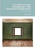 De stilte van een woonkamer / The silence of a living room