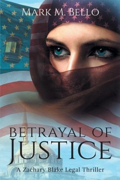 Betrayal of Justice - Bello, Mark M