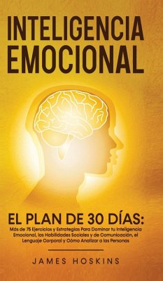 Inteligencia Emocional - El Plan de 30 Días - Hoskins, James
