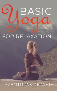 Basic Yoga for Relaxation - Viaje, Aventuras de