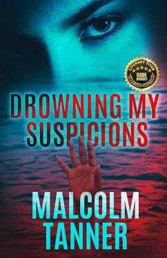 Drowning My Suspicions - Tanner, Malcolm