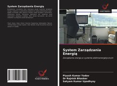 System Zarz¿dzania Energi¿ - Yadav, Piyush Kumar; Bhasker, Rajnish; Upadhyay, Satyam Kumar