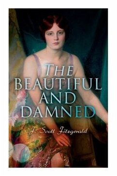 The Beautiful and Damned - Fitzgerald, F. Scott