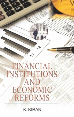 Financial Institutions and Economic Reforms - Kumar, Kiran
