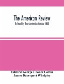 The American Review; To Stand By The Constitution October 1852