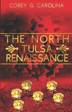 The North Tulsa Renaissance - Carolina, Corey