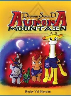 The Dragon Squad of Aurora Mountain - Val-Hayden, Rocky