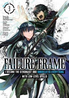 Failure Frame: I Became the Strongest and Annihilated Everything with Low-Level Spells (Manga) Vol. 3 - Shinozaki, Kaoru