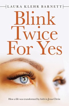 Blink Twice for Yes - Barnett, Laura Klehr