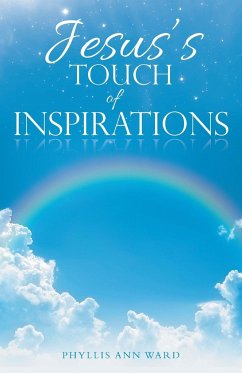 Jesus's Touch of Inspirations - Ward, Phyllis Ann