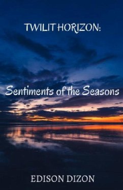 Twilit Horizon: Sentiments of the Seasons - Dizon, Edison