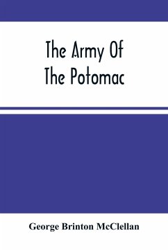 The Army Of The Potomac - Brinton McClellan, George