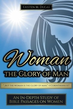 Woman - The Glory of Man - Dugas, Kristen