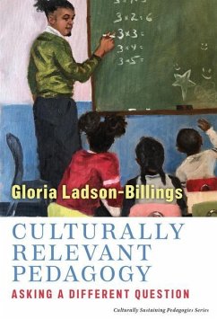 Culturally Relevant Pedagogy - Ladson-Billings, Gloria