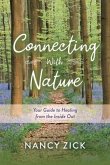 Connecting with Nature: Your Guide to Healing from the Inside Out