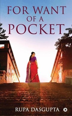 For Want of a Pocket - Rupa Dasgupta