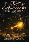 The Land: Catacombs
