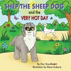 Shep the Sheep Dog and the Very Hot Day