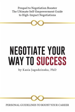 Negotiate Your Way to Success - Jagodzinska, Kaisa