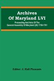 Archives Of Maryland LVI ; Proceeding And Acts Of The General Assembly Of Maryland (26) 1758-1761