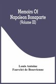Memoirs Of Napoleon Bonaparte (Volume III)