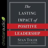 The Lasting Impact of Positive Leadership