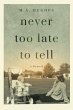 Never Too Late to Tell - Bild 1