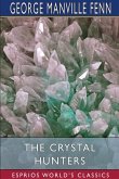 The Crystal Hunters (Esprios Classics)
