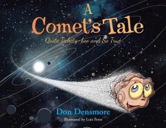 A Comet's Tale: Quite Tickety-boo and So True - Densmore, Don