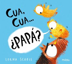 Cover Cua, cua...¿papá? (eBook, ePUB)