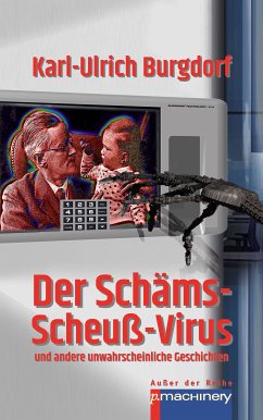 DER SCHÄMS-SCHEUSS-VIRUS (eBook, ePUB) - Burgdorf, Karl-Ulrich