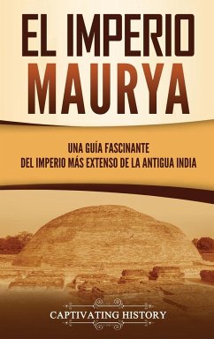 El Imperio Maurya - History, Captivating