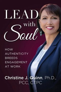 Lead with Soul - Quinn, Christine J