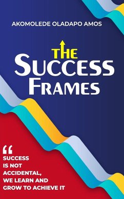 The Success Frames - Amos, Akomolede Oladapo