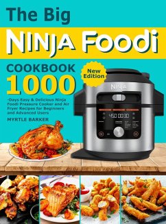 The Big Ninja Foodi Cookbook - Barker, Myrtle