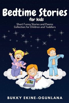 Bedtime Stories for Kids - Ekine-Ogunlana, Bukky